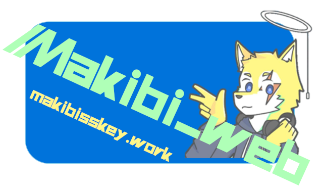 Makibi_web makibisskey.work